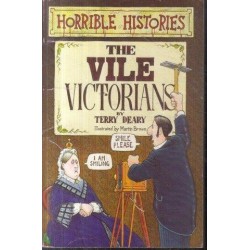 Horrible Histories: The Vile Victorians