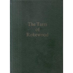 The Tarrs of Rokewood. A Story of Thomas and Ann Tarr, 1820 Settlers from Nottingham