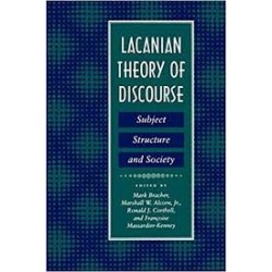 Lacanian Theory Of Discourse: Subject, Structure, And Society