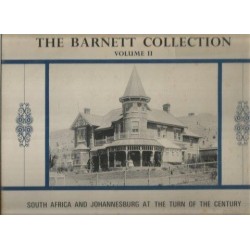 The Barnett Collection Vol II: South Africa And Johannesburg At The Turn of the Century