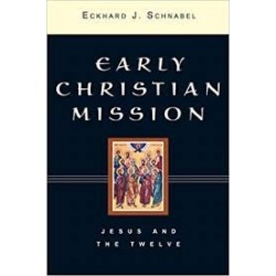 Early Christian Mission Vol. 2 Paul And The Early Church