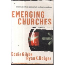 Emerging Churches: Creating Christian Communities In Postmodern Cultures