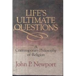 Life's Ultimate Questions: A Contemporary Philosophy of Religion