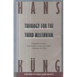 Theology For The Third Millennium : An Ecumenical View