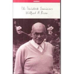 The Tavistock Seminars of Wilfred R. Bion