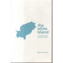 The White Island - Two Thousand Years of Pleasure in Ibiza
