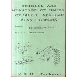 Origins and Meanings of Names of South African Plant Genera