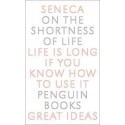 On the Shortness of Life (Great Ideas)