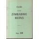 Guide to the Zimbabwe Ruins (3rd ed, rewritten)