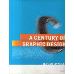 A Century of Graphic Design: Graphic Design Pioneers of the 20th Century