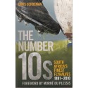 The Number 10s. South Africa's Finest Flyhalves 1891-2010