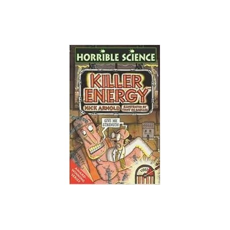 Horrible Science: Killer Energy and Shocking Electricity