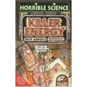 Horrible Science: Killer Energy