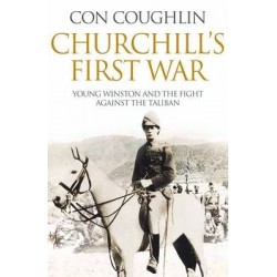 Churchill's First War: Young Winston and the Fight Against the Taliban