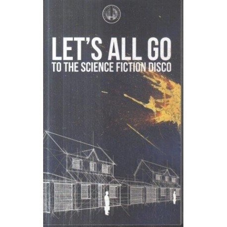 Adventure Rocketship No 1 - Let's All Go To The Science Fiction Disco (Signed)