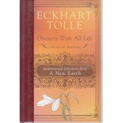 Oneness with All Life - Inspirational Selections from a New Earth, Treasury Edition