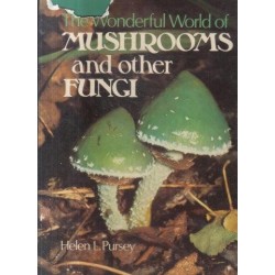The Wonderful World of Mushrooms and Other Fungi