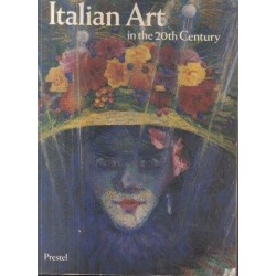 Italian Art in the 20th Century- Painting and Sculpture 1900 - 1988
