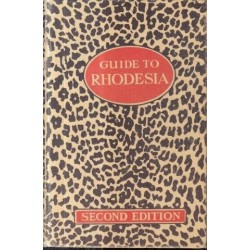 Guide to Rhodesia for the use of Tourists and Settlers