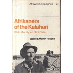 Afrikaners of the Kalahari: White Minority in a Black State (African Studies)
