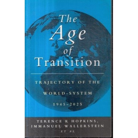 The Age of Transition: Trajectory of the World System, 1945-2025