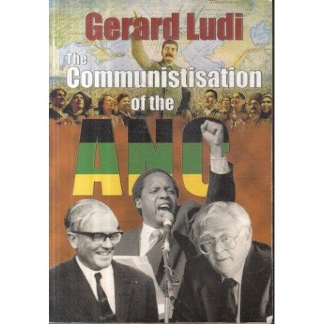 The Communistisation Of The ANC