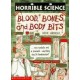 Horrible Science: Blood, Bones and Bony Bits and Chemical Chaos