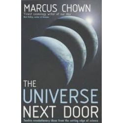 The Universe Next Door: Twelve Mind-blowing Ideas from the Cutting Edge of Science