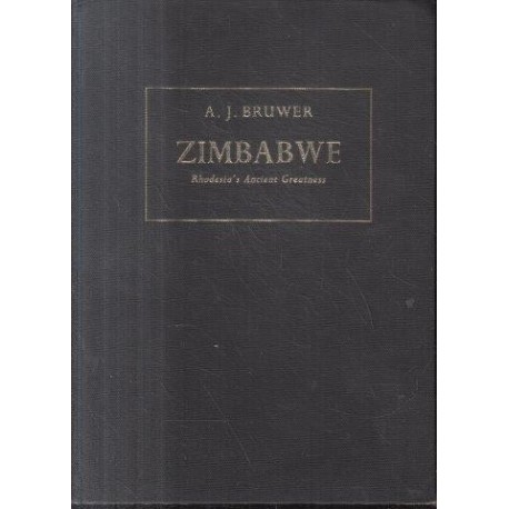 Zimbabwe - Rhodesia's Ancient Greatness