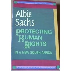 Protecting Human Rights in a New South Africa