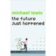 The Future Just Happened (Hardcover)