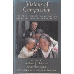 Visions Of Compassion: Western Scientists And Tibetan Buddhists Examine Human Nature
