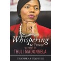 No Longer Whispering To Power: The Story of Thuli Madonsela