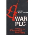 War PLC: The Rise Of The New Corporate Mercenary