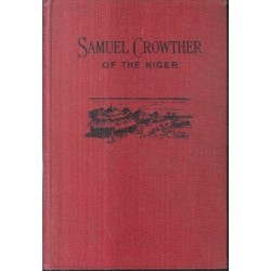 Samuel Crowther - The Slave Boy of the Niger (Bright Biographies)