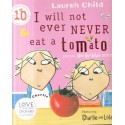 I Will Not Ever Never Eat A Tomato