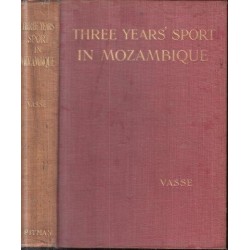 Three Years' Sport in Mozambique