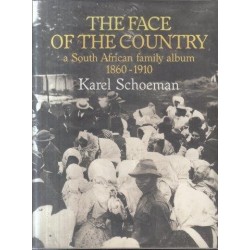 Face of the Country: A South African Family Album 1860-1910