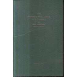 The Orange Free State Gold Mines (2nd Edition)