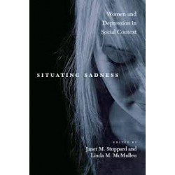 Situating Sadness: Women And Depression In Social Context