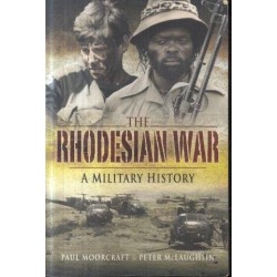 The Rhodesian War - A Military History