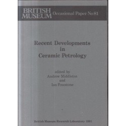 Recent Developments in Ceramic Petrology (Occasional Paper)