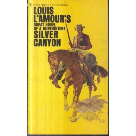 Silver Canyon - A novel by Louis L'Amour
