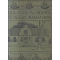 Old Colonial Houses of the Cape of Good Hope (Hardcover)