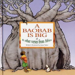 A Baobab is Big and Other Verses from Africa