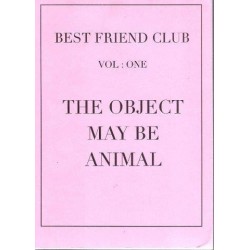 Best Friend Club Vol. 1 The Object May be Animal