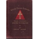 The White Cross Library: Your Forces, and How to Use Them Vol. II