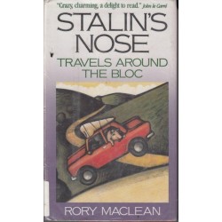 Stalin's Nose. Travels Around the Bloc