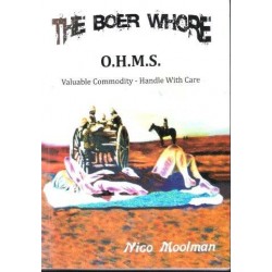The Boer Whore O. H. M. S. Valuable Commodity - Handle With Care (Signed)