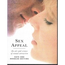 Sex Appeal The Art And Science Of Sexual